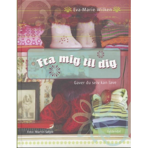 Fra mig til dig - Eva-marie Wilken
