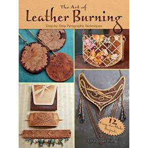 The Art of Leather Burning: Step-by-Step Pyrography Techniques
