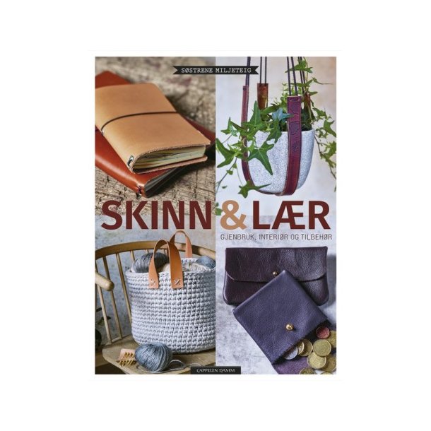Skinn og lr - Gjenbruk, interir og tilbehr 160 sider