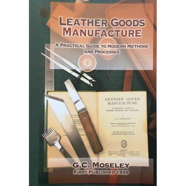 Leather Goods Manufacture - G.C. Moseley