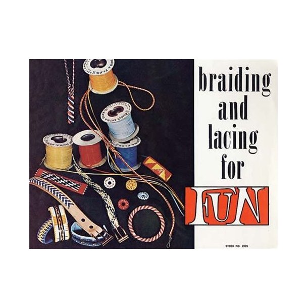 Braiding and lacing for fun - Hæfte